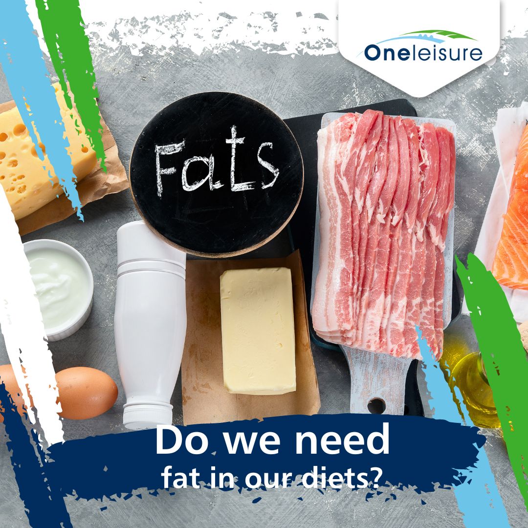 Do we need fat in our diets? | One Leisure